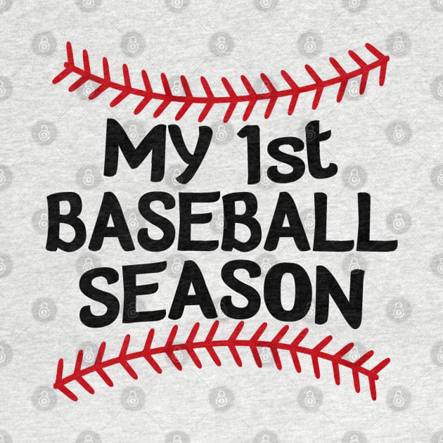 My First Baseball Season by FanSwagUnltd